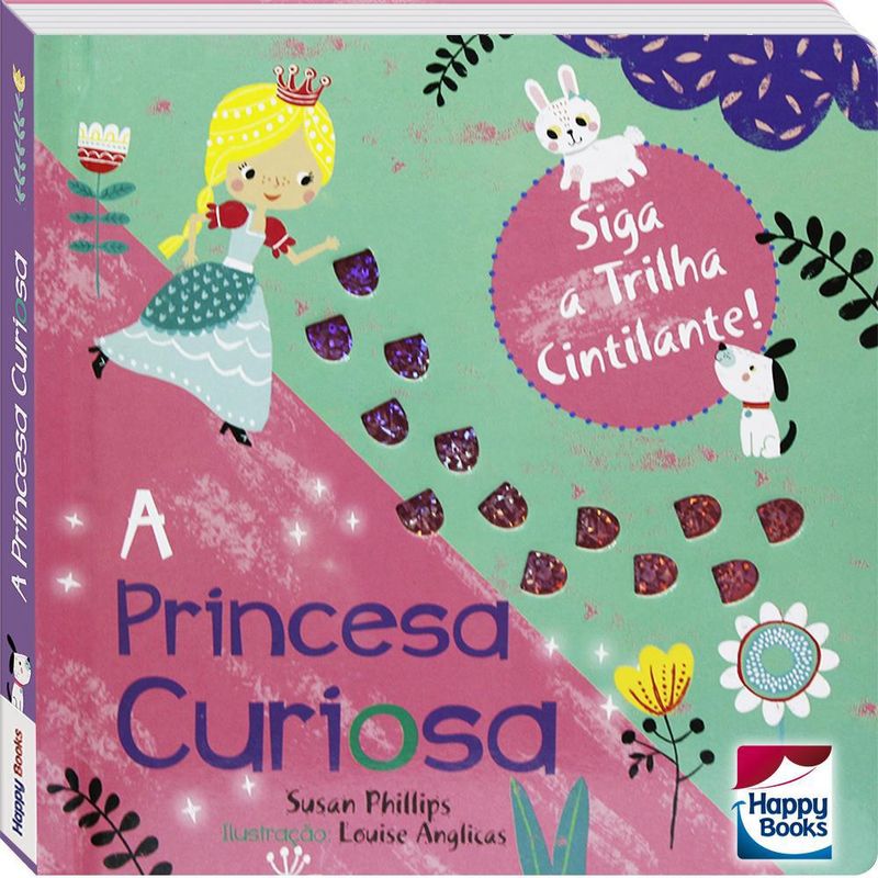 Livro---A-Princesa-Curiosa---Siga-a-Trilha-Cintilante----Happy-Books-1