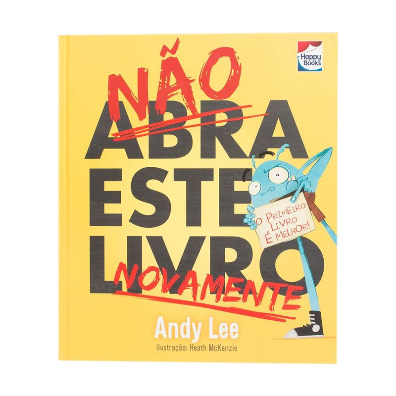 Livro-Infantil---Nao-Abra-Este-Livro-Novamente---Happy-Books_Frente