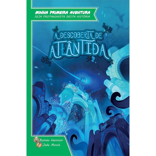 Livro - Minha Primeira Aventura - A Descoberta de Atlântida - Galápagos