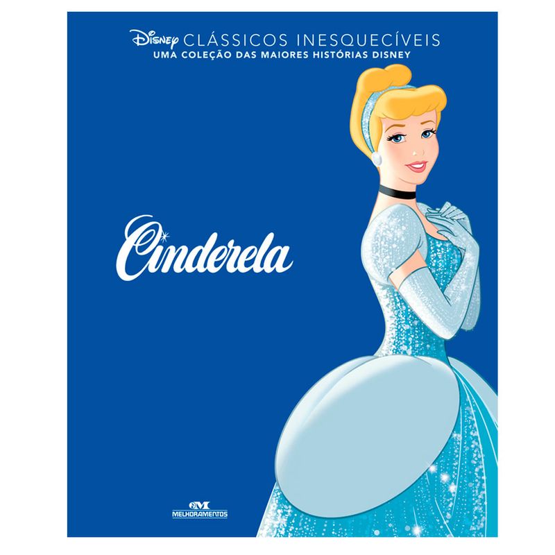 Livro-Disney---Classicos-Inesqueciveis---Princesas---Cinderela---Melhoramentos