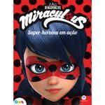 Super-heroina-em-Acao----Miraculous---Ladybug---Ciranda-Cultural