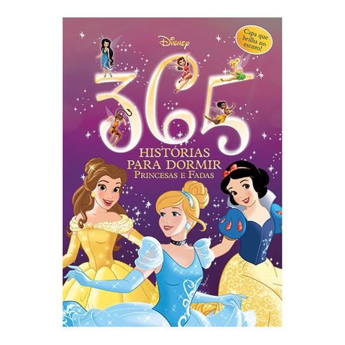Livro Infantil - Disney - 365 Histórias para Dormir - Princesas - Brilha no Escuro - DCL Editora