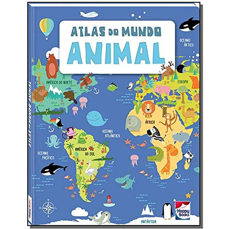 livro-infantil-capa-dura-atlas-do-mundo-animal-happy-books-br_frente