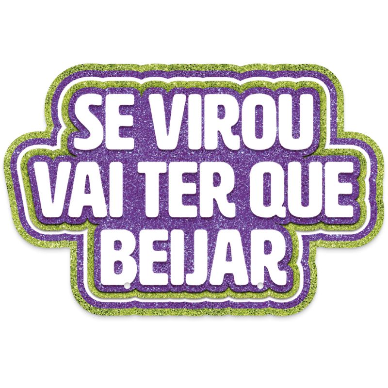 Fantasia---Plaquinha-p--Vestir-Se-Virou-Vai-Ter-Que-Beijar---Carnaval---Regina-Festas-0